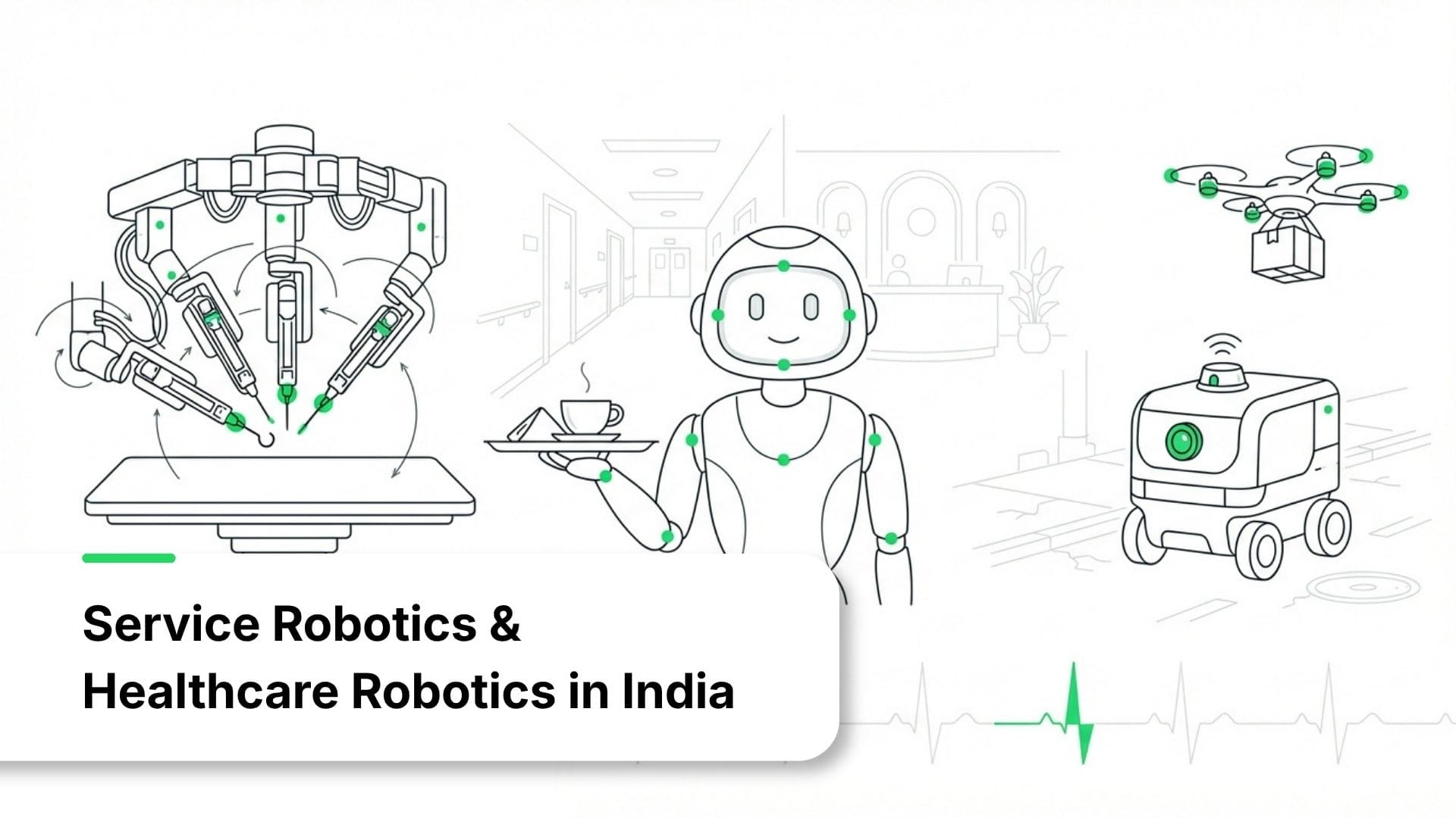 Service Robotics and Healthcare Robotics in India