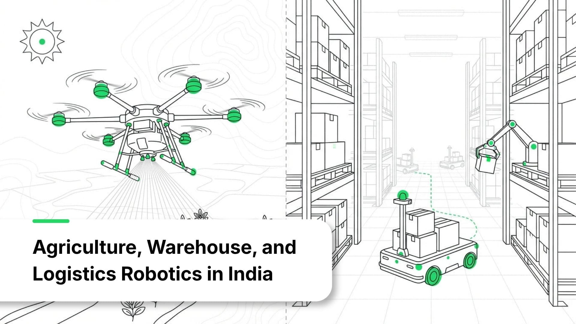Agriculture, Warehouse, and Logistics Robotics in India
